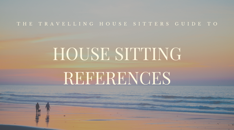 Guide To House Sitting References